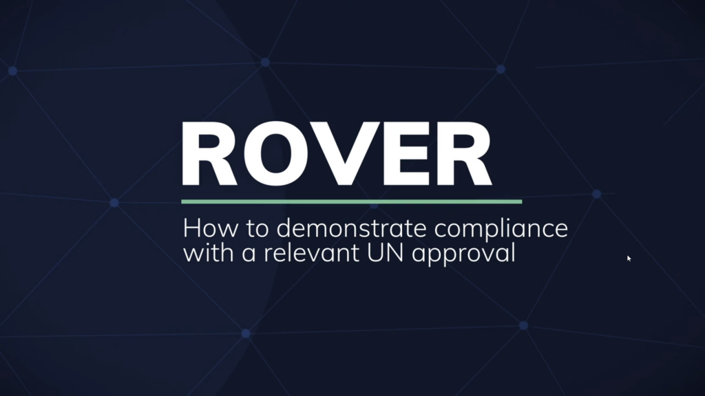 ROVER: How to demonstrate compliance with a relevant UN approval